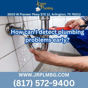 How can I detect plumbing problems early?