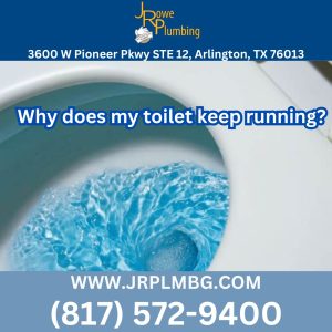 Why does my toilet keep running?