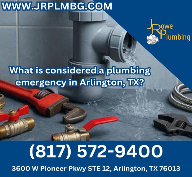 What is considered a plumbing emergency in Arlington, TX?